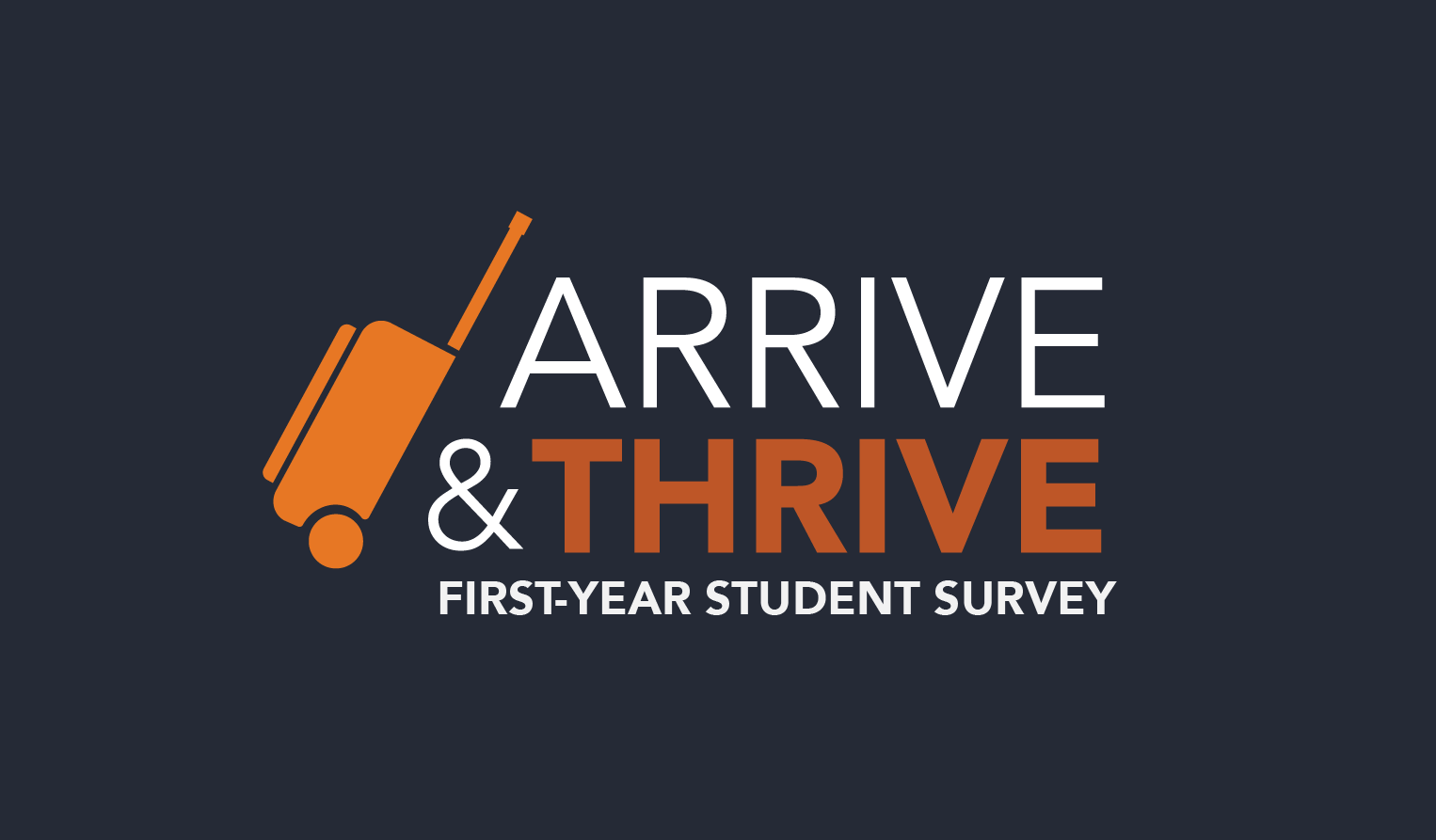 arrive and thrive first year student survey